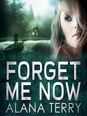 cover image of Forget Me Now